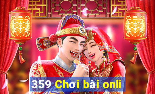 359 Chơi bài onli