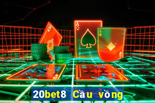 20bet8 Cầu vồng 8 nhanh 3