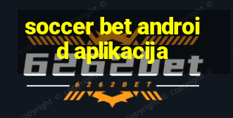 soccer bet android aplikacija