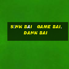 sảnh bài   game bai, danh bai