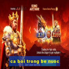 ca boi trong be nuoc