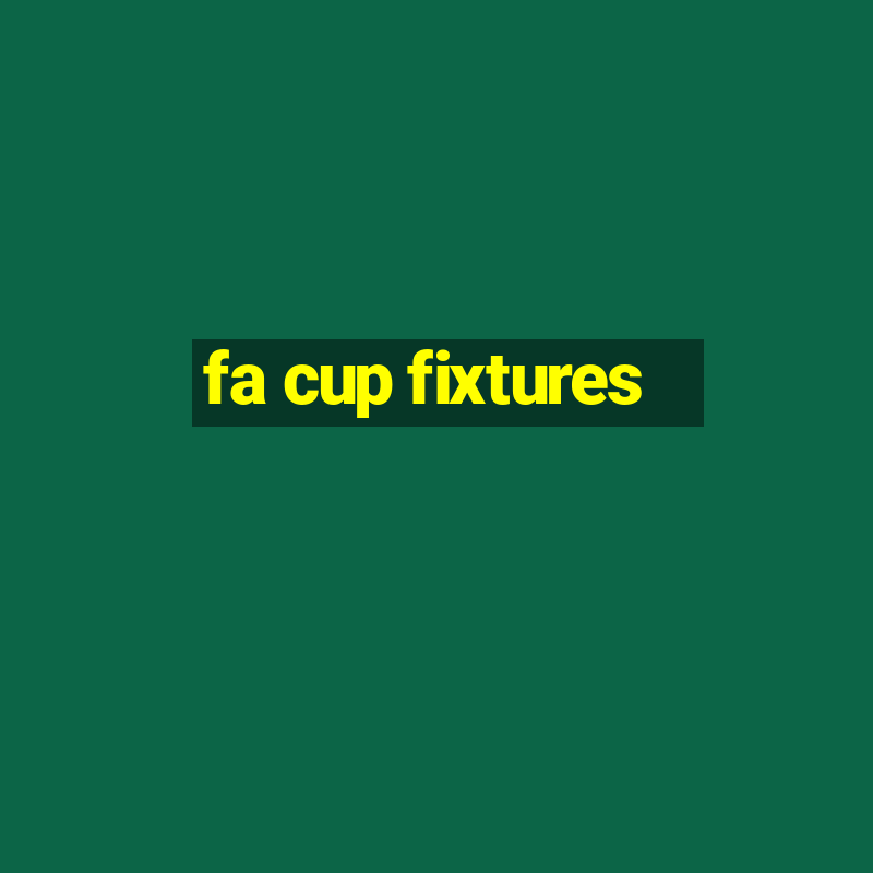 fa cup fixtures