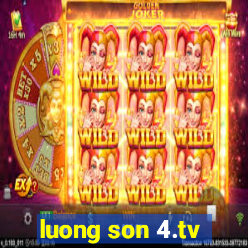 luong son 4.tv