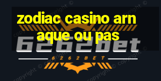 zodiac casino arnaque ou pas