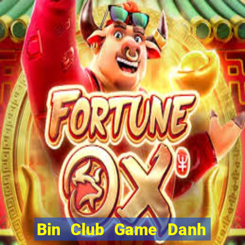 Bin Club Game Danh Bai 3C