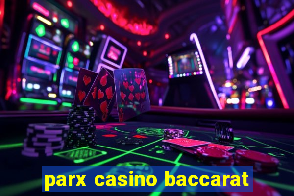 parx casino baccarat