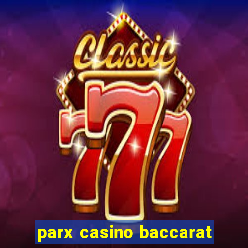 parx casino baccarat