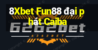 8Xbet Fun88 đại phát Caiba