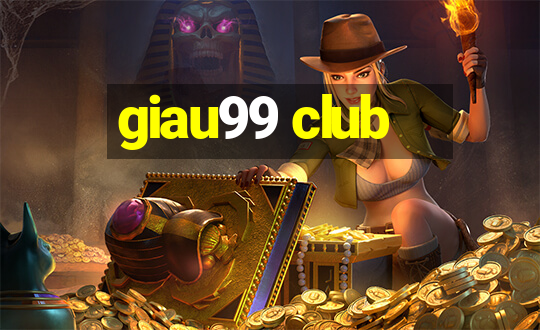 giau99 club