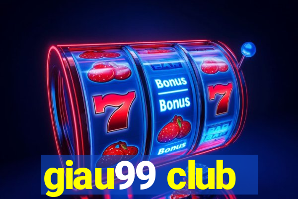 giau99 club