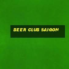 beer club saigon