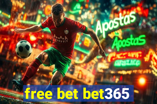 free bet bet365