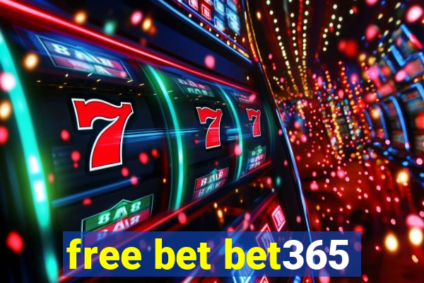 free bet bet365