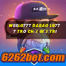 W88lg777 Dabao lg777 Trò chơi giải trí