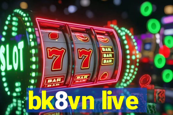 bk8vn live