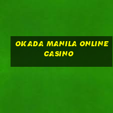 okada manila online casino