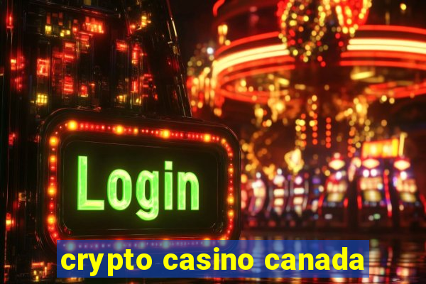 crypto casino canada