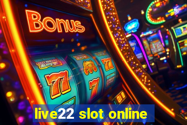 live22 slot online