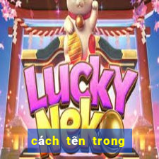 cách tên trong play together