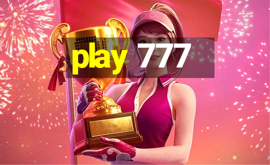 play 777