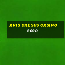 avis cresus casino 2020