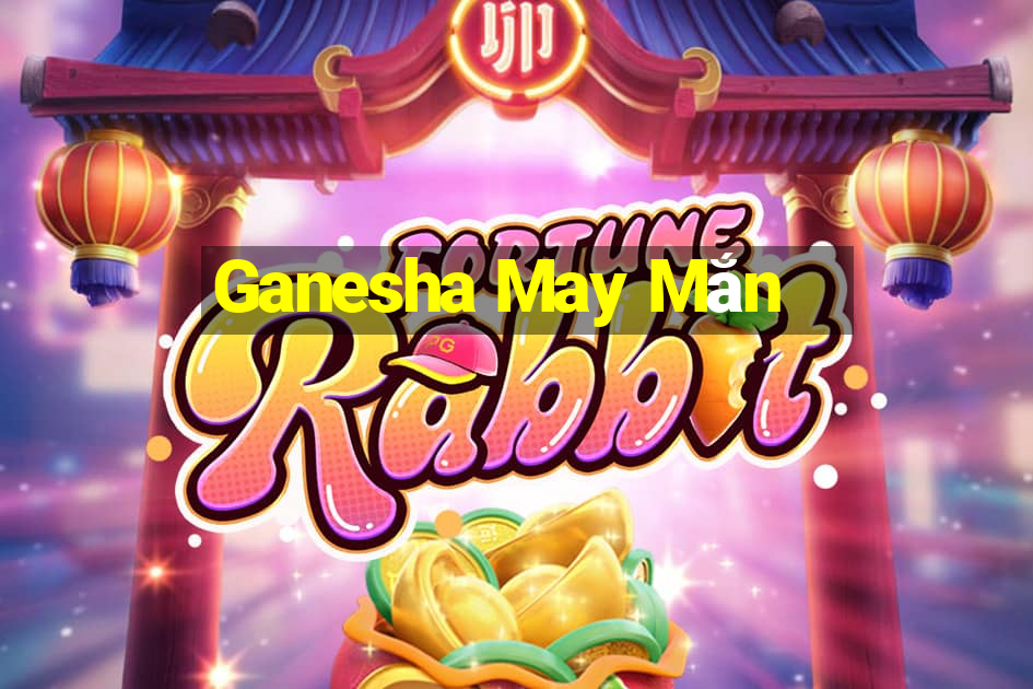 Ganesha May Mắn