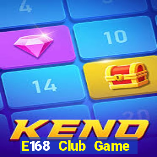 E168 Club Game Bài Nạp Sms