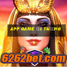 app game đổi thưởng