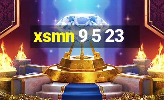 xsmn 9 5 23