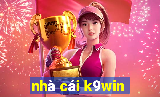 nhà cái k9win