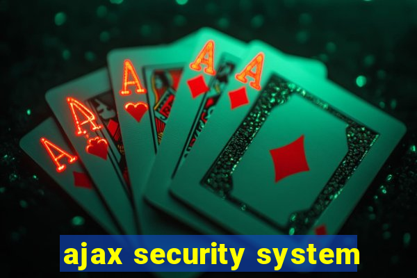 ajax security system