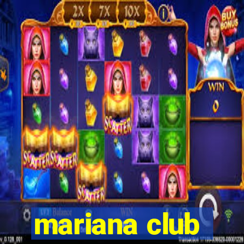 mariana club