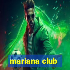 mariana club