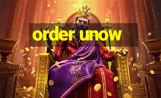 order unow