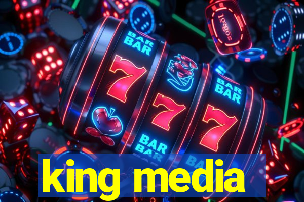 king media