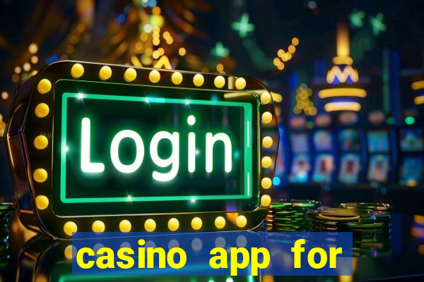 casino app for real money