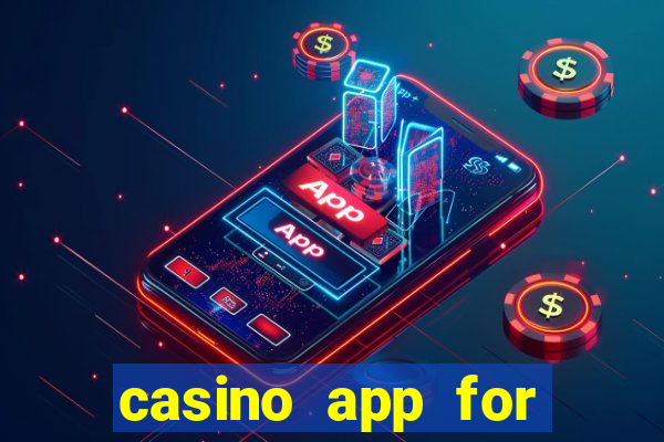 casino app for real money