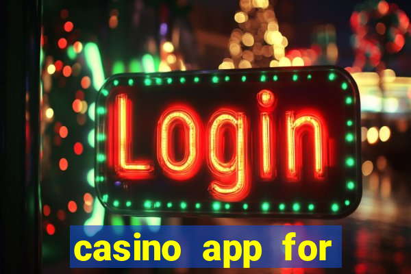 casino app for real money