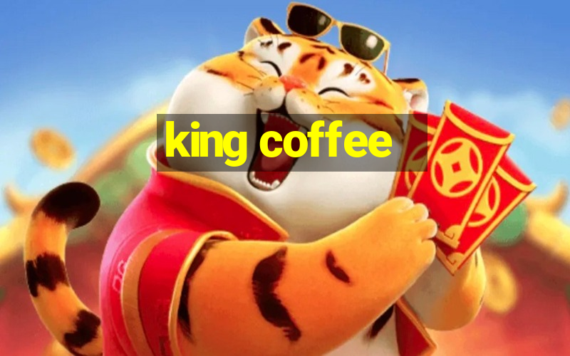 king coffee