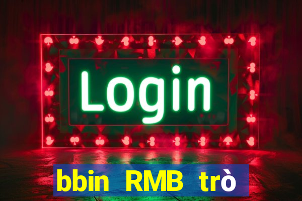 bbin RMB trò chơi điện tử