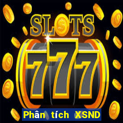 Phân tích XSND ngày 22