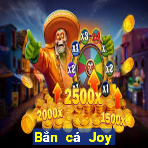 Bắn cá Joy Bắn cá Man