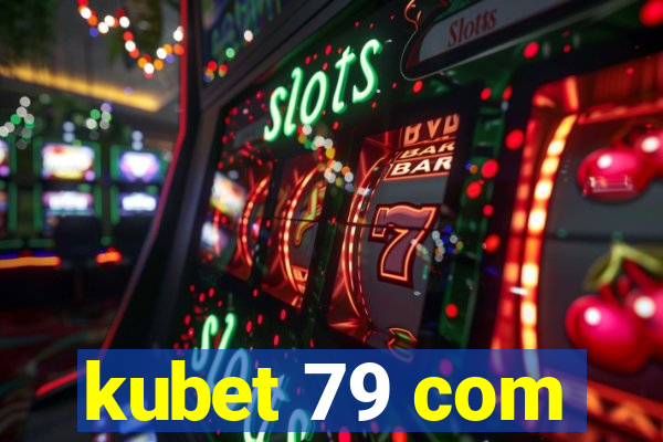 kubet 79 com