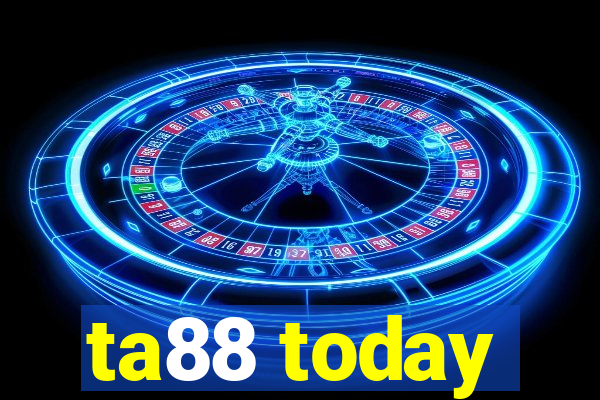 ta88 today