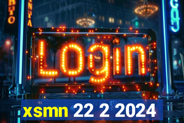 xsmn 22 2 2024