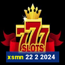 xsmn 22 2 2024