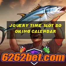 jquery time slot booking calendar