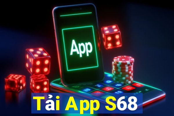 Tải App S68