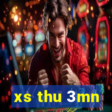 xs thu 3mn