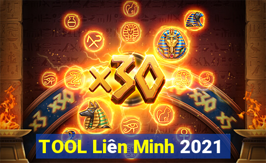 TOOL Liên Minh 2021